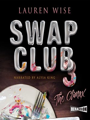 cover image of Swap Club 3: The Climax